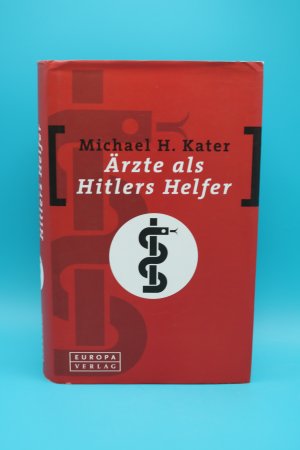 Ärzte als Hitlers Helfer (ISBN 0773509100)