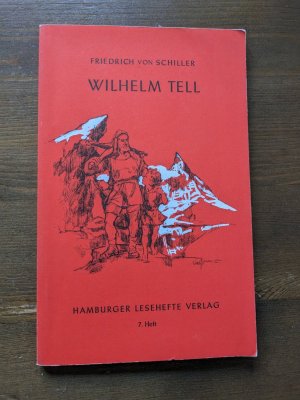 gebrauchtes Buch – Schiller, Friedrich von – Wilhelm Tell - Ein Schauspiel