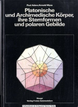 Platonische und Archimedische Körper, ihre Sternformen und platonischen Gebilde /Sonderlinge - Die Archimedischen Körper Cubus simus und Dodecaedron simum […]