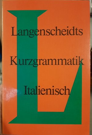 gebrauchtes Buch – Hermann Willers – Langenscheidts Kurzgrammatik Italienisch