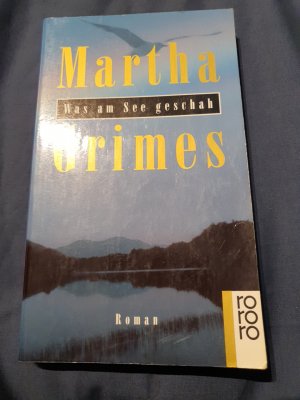 gebrauchtes Buch – Martha Grimes – Was am See geschah