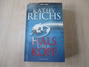 gebrauchtes Buch – Kathy Reichs – Hals über Kopf