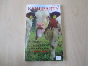 Krimiparty  - Workshop mit Todesfolge : ein Kriminalfall aus dem Allgäu