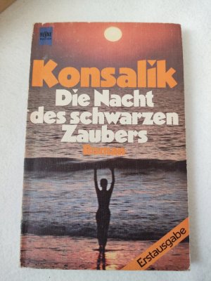 gebrauchtes Buch – Konsalik, Heinz G – Die Nacht des schwarzen Zaubers