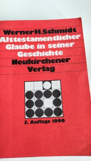 gebrauchtes Buch – Werner H. Schmidt – Alttestamentlicher Glaube in seiner Geschichte