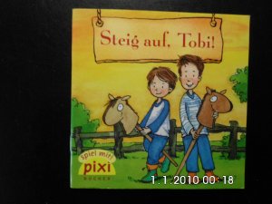 gebrauchtes Buch – Pixi 1457: Steig auf, Tobi!