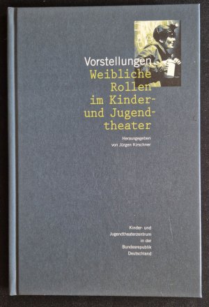 Vorstellungen - Weibliche Rollen im Kinder- und Jugendtheater