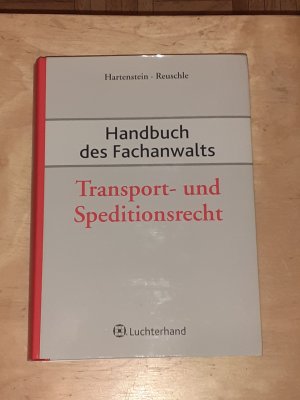 Transport- und Speditionsrecht / herausgegeben von Olaf Hartenstein ; Fabian Reuschle