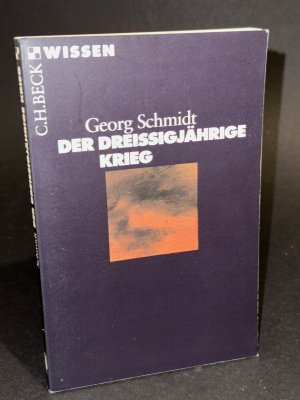 gebrauchtes Buch – Georg Schmidt – Der Dreißigjährige Krieg