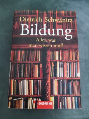 gebrauchtes Buch – Dietrich Schwanitz – Bildung - Alles, was man wissen muß