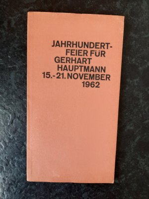 antiquarisches Buch – Dr. Kurt Hackenberg – Jahrhundertfeier für Gerhart Hauptmann 15.-21.November 1962