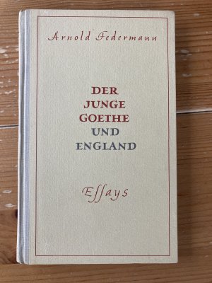 Der junge Goethe und England. Essays