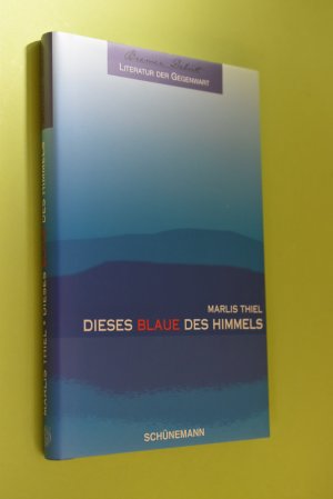 Dieses Blaue des Himmels : Roman. Bremer Debüt