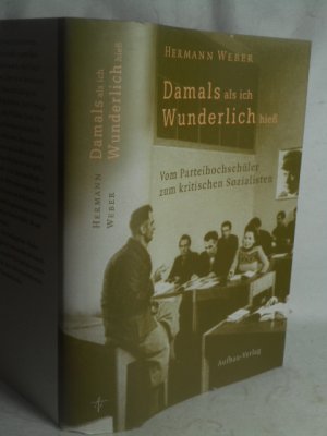 gebrauchtes Buch – Hermann Weber / Gerda Weber – Damals, als ich Wunderlich hiess.     >>ungelesen<<