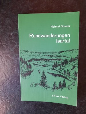 antiquarisches Buch – Helmut Dumler – Rundwanderungen Isartal