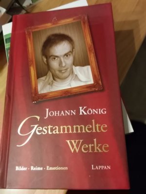 gebrauchtes Buch – Johann König – Gestammelte Werke - wie neu