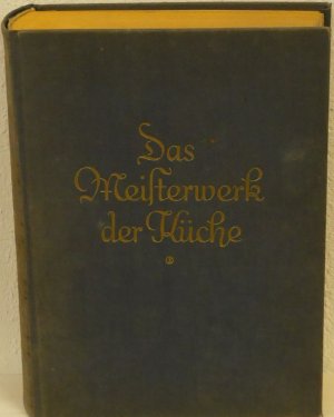 Das Meisterwerk der Küche