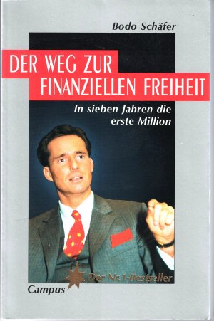 gebrauchtes Buch – Bodo Schäfer – Der Weg zur finanziellen Freiheit - In sieben Jahren die erste Million