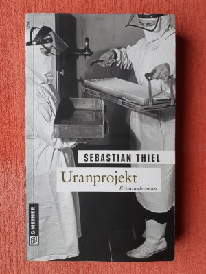 gebrauchtes Buch – Sebastian Thiel – Uranprojekt