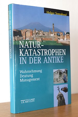 gebrauchtes Buch – Holger Sonnabend – Naturkatastrophen in der Antike. Wahrnehmung - Deutung - Management