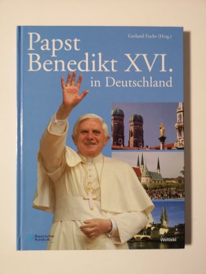 Papst Benedikt XVI. in Deutschland