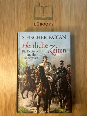 gebrauchtes Buch – S. Fischer-Fabian – Herrliche Zeiten