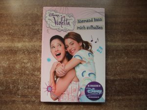 gebrauchtes Buch – Disney Violetta - Niemand kann mich aufhalten - Band 3