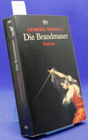 gebrauchtes Buch – Henning Mankell – Die Brandmauer