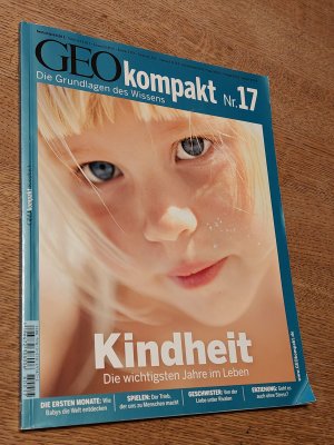 gebrauchtes Buch – Text-Mitarb.: Christoph Kucklick ... – GEO kompakt / Kindheit. Die wichtigsten Jahre im Leben. Nr. 17/2008