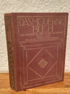 Das moderne Buch (Die graphischen Künste der Gegenwart, Bd. 3)