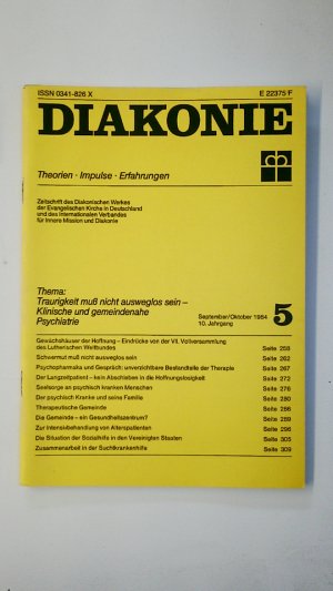 gebrauchtes Buch – unbekannt – DIAKONIE. THEORIEN o IMPULSE o ERFAHRUNGEN. TRAURIGKEIT MUSS NICHT AUSWEGLOS SEIN- KLINISCHE UND GEMEINDENAHE PSYCHIATRIE 5.