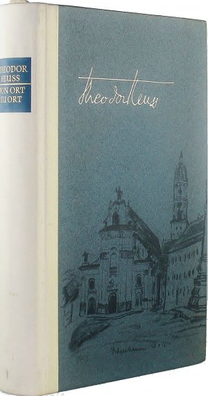 gebrauchtes Buch – Theodor Heuss – Von Ort zu Ort.