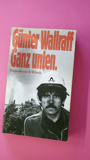 gebrauchtes Buch – Günter Wallraff – GANZ UNTEN.