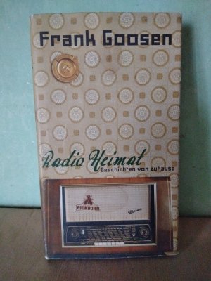 gebrauchtes Buch – Frank Goosen – Radio Heimat - Geschichten von zuhause