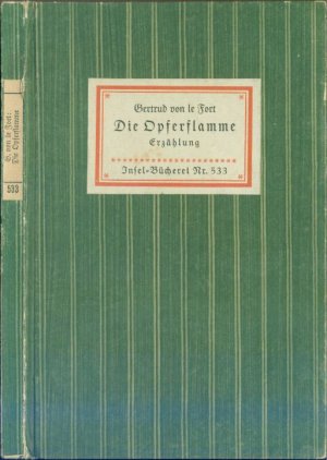 Die Opferflamme (Insel Bücherei Nr. 533)