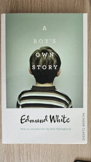 A Boy's Own Story / Edmund White / Taschenbuch / Kartoniert / Broschiert / Englisch / 2016 / Pan Macmillan / EAN 9781509813865