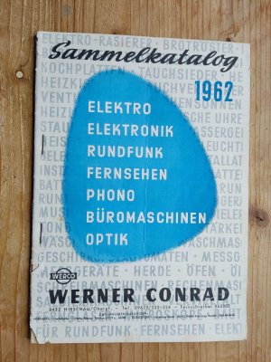 Sammelkatalog: Elektro, Elektronik, Rundfunk, Fernsehen, Phono, Büromaschinen, Optik 1962 - Rarität