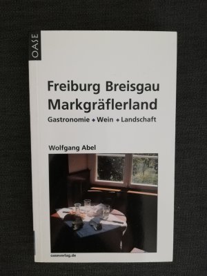 Freiburg, Südschwarzwald, Kaiserstuhl, Markgräflerland - Oasen im Südwesten