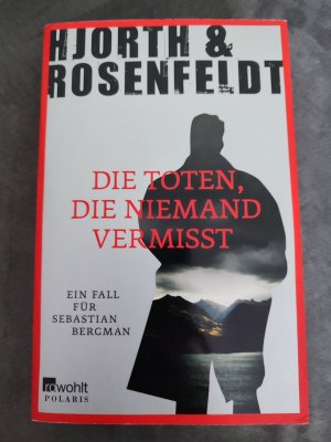 gebrauchtes Buch – Hjorth, Michael; Rosenfeldt – Die Toten, die niemand vermisst