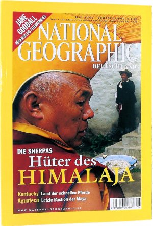 National Geographic. Deutschland. Mai 2003; Heft 5/2003. Die Sherpas Hüter des Himalaja; Report : Jane Goodall, Rückkehr ins Affenparadies.