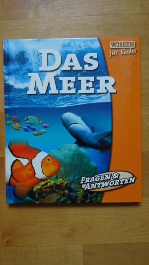 gebrauchtes Buch – Oliver Frantzen – Das Meer Wissen für Kinder Fragen & Antworten