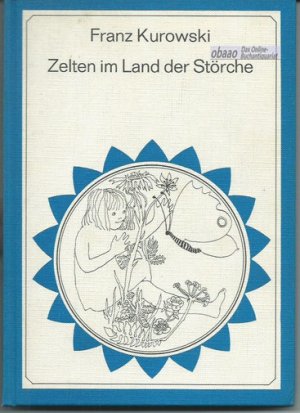 Zelten im Land der Störche und andere Erzählungen