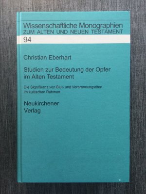 Studien zur Bedeutung der Opfer im Alten Testament