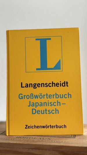 Langenscheidts Großwörterbuch Japanisch-Deutsch - Zeichenwörterbuch