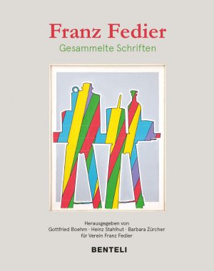 gebrauchtes Buch – Franz Fedier – Gesammelte Schriften (herausgegeben von Gottfried Boehm, Heinz Stahlhut, Barbara Zürcher)