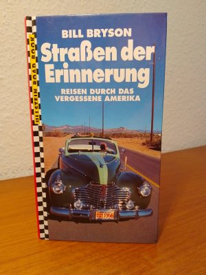 Straßen der Erinnerung. Reisen durch das vergessene Amerika