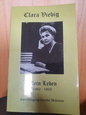 Clara Viebig - Mein Leben