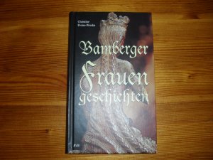 gebrauchtes Buch – Christine Freise-Wonka – Bamberger Frauengeschichten