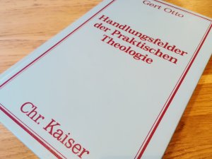 Handlungsfelder der Praktischen Theologie