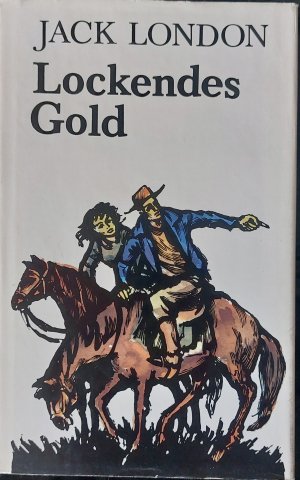 gebrauchtes Buch – Jack London – Lockendes Gold